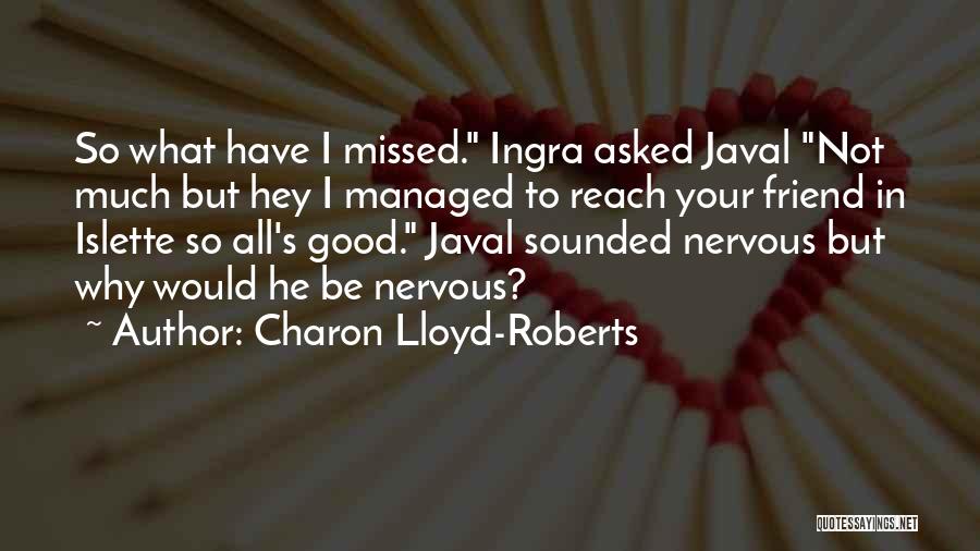 Charon Lloyd-Roberts Quotes 1767415