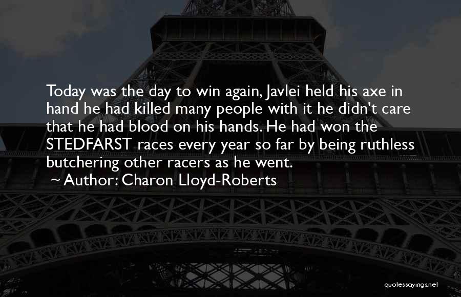 Charon Lloyd-Roberts Quotes 237103