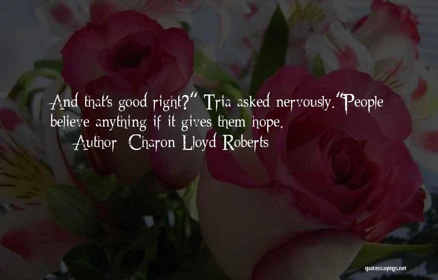 Charon Quotes By Charon Lloyd-Roberts