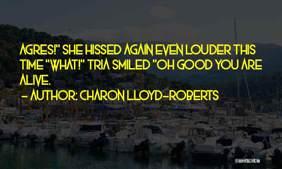 Charon Quotes By Charon Lloyd-Roberts