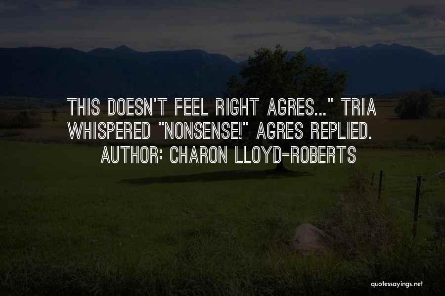 Charon Quotes By Charon Lloyd-Roberts
