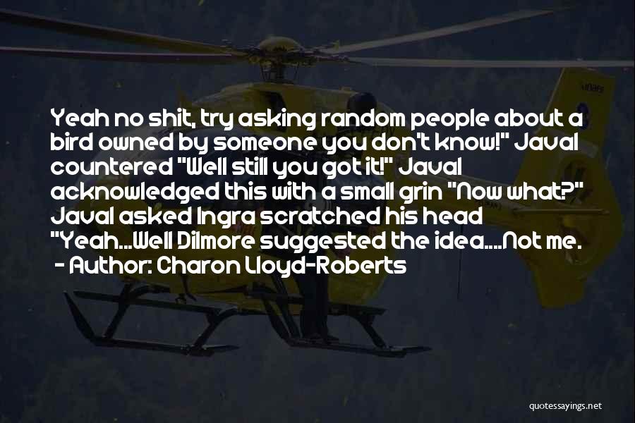 Charon Quotes By Charon Lloyd-Roberts