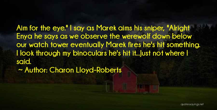 Charon Quotes By Charon Lloyd-Roberts