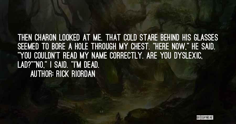 Charon Quotes By Rick Riordan