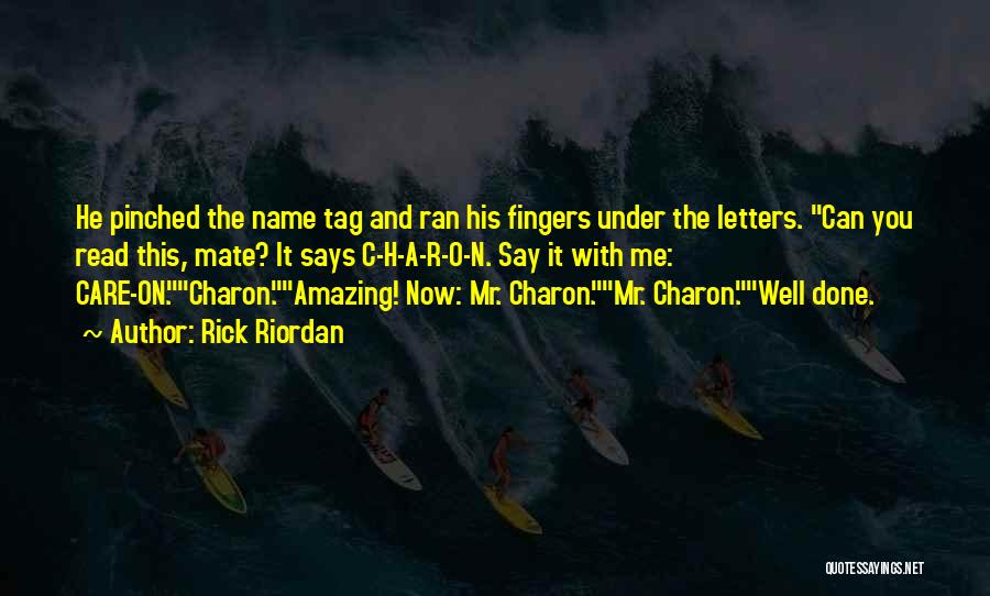 Charon Quotes By Rick Riordan