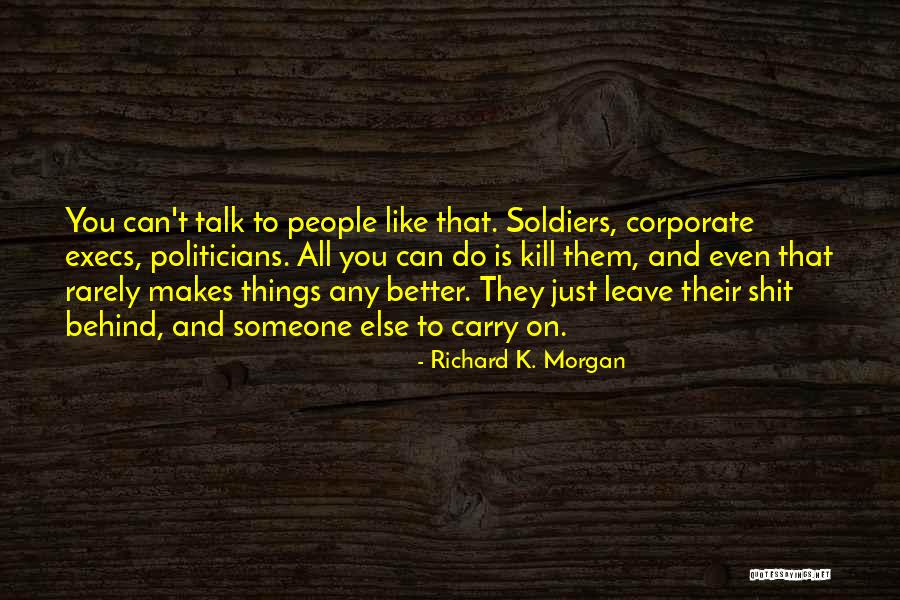 Charpane Quotes By Richard K. Morgan Charpane Quotes By Richard K. Morgan