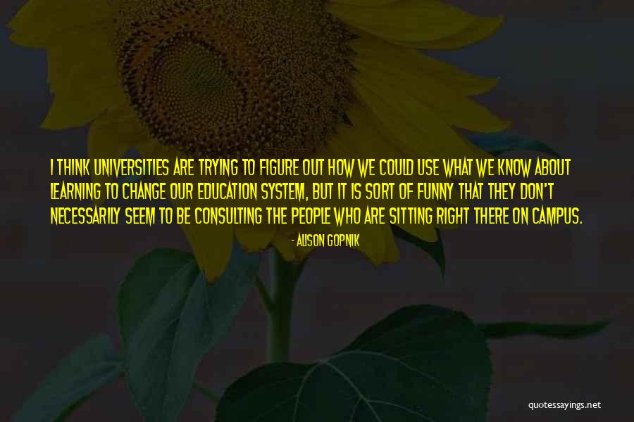 Charran Artico Quotes By Alison Gopnik Charran Artico Quotes By Alison Gopnik