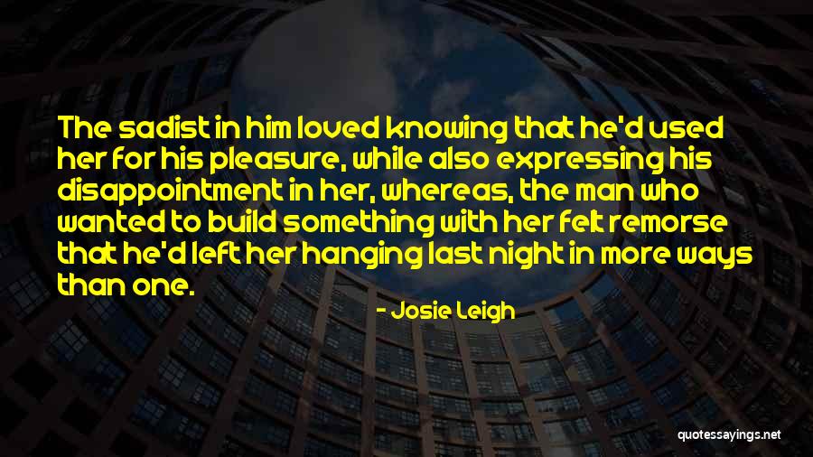 Charred Oak Quotes By Josie Leigh Charred Oak Quotes By Josie Leigh