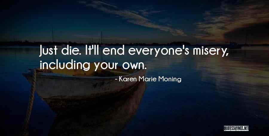 Charrupi Letra Quotes By Karen Marie Moning Charrupi Letra Quotes By Karen Marie Moning