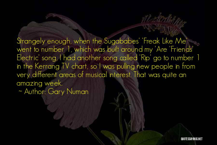 Chart Song Quotes By Gary Numan