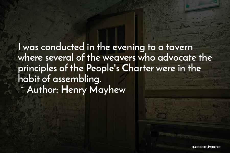 Charter Quotes By Henry Mayhew