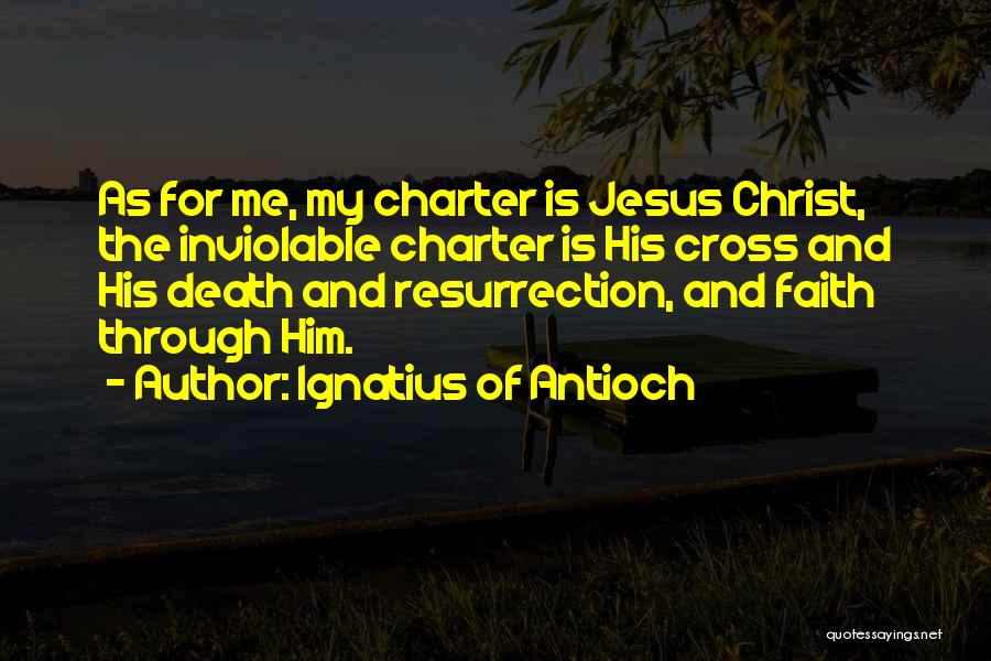 Charter Quotes By Ignatius Of Antioch