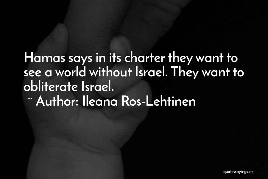 Charter Quotes By Ileana Ros-Lehtinen