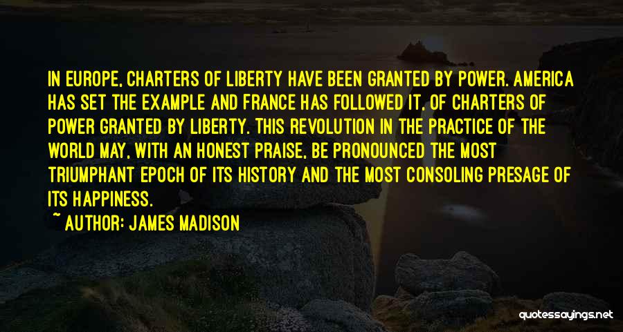 Charter Quotes By James Madison