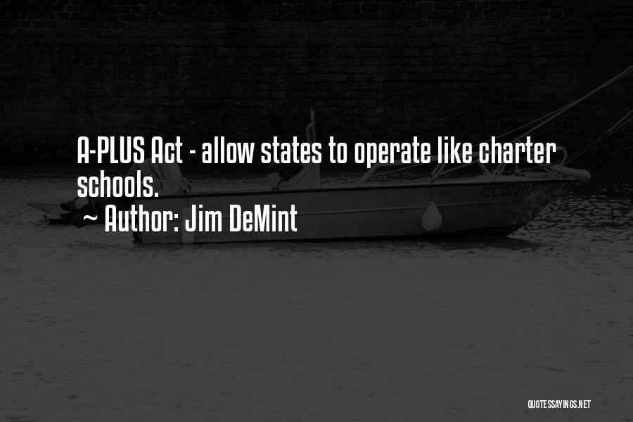 Charter Quotes By Jim DeMint