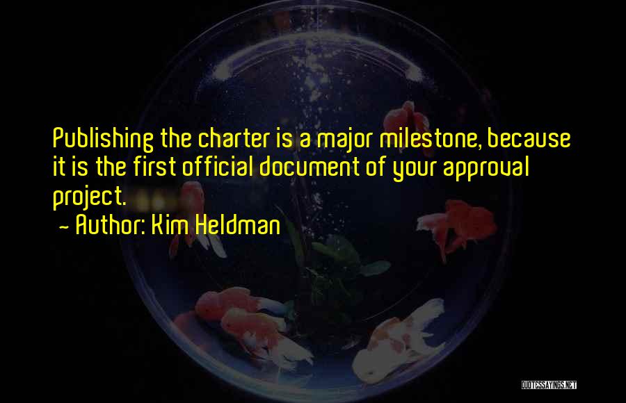 Charter Quotes By Kim Heldman