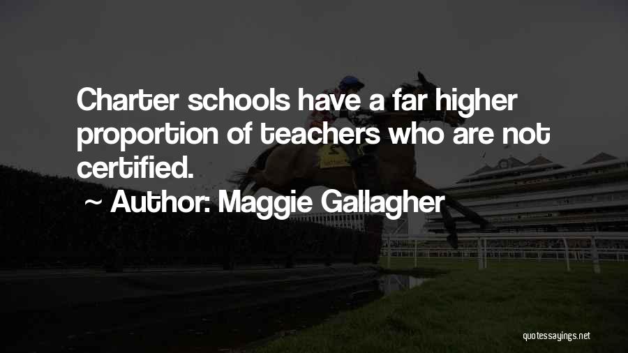 Charter Quotes By Maggie Gallagher