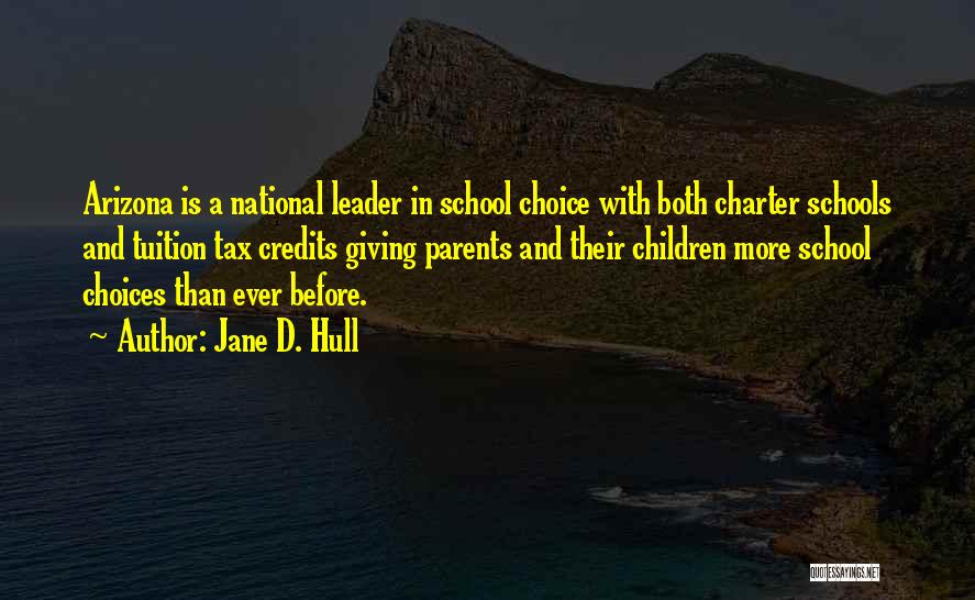 Charter School Quotes By Jane D. Hull