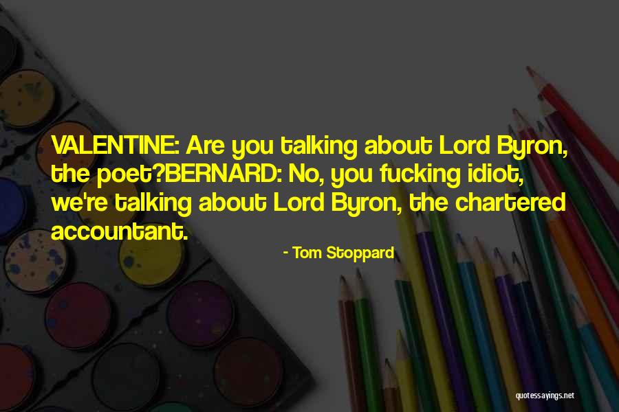 Chartered Accountant Best Quotes By Tom Stoppard