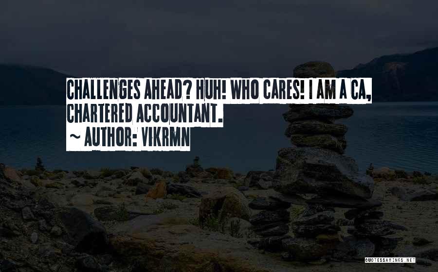 Chartered Accountant Quotes By Vikrmn