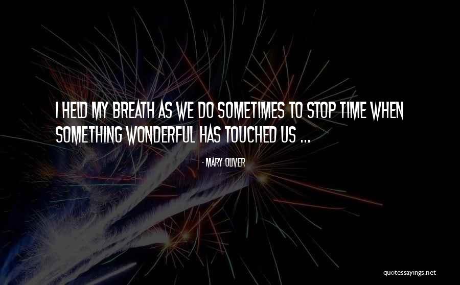 Chartham Uk Quotes By Mary Oliver Chartham Uk Quotes By Mary Oliver
