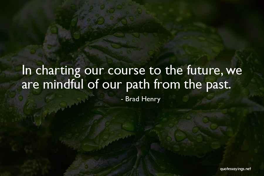 Charting Quotes By Brad Henry Charting Quotes By Brad Henry