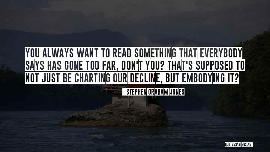Charting Quotes By Stephen Graham Jones Charting Quotes By Stephen Graham Jones
