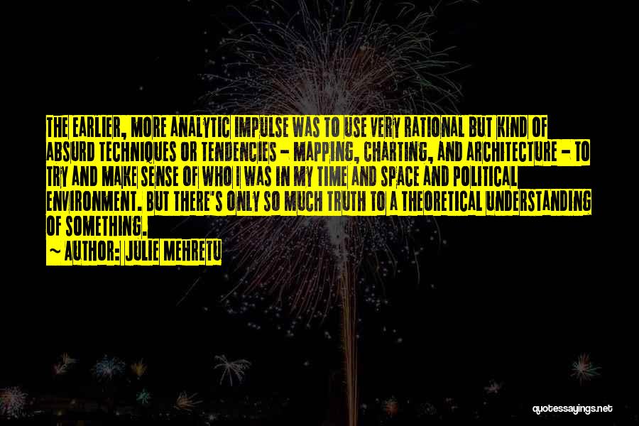 Charting Your Course Quotes By Julie Mehretu