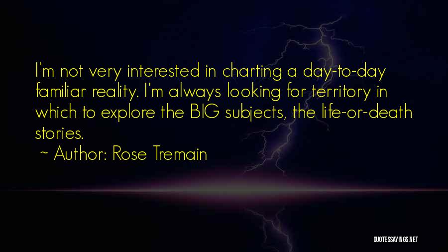 Charting Your Course Quotes By Rose Tremain