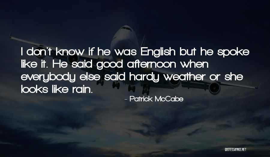 Charunive Quotes By Patrick McCabe Charunive Quotes By Patrick McCabe