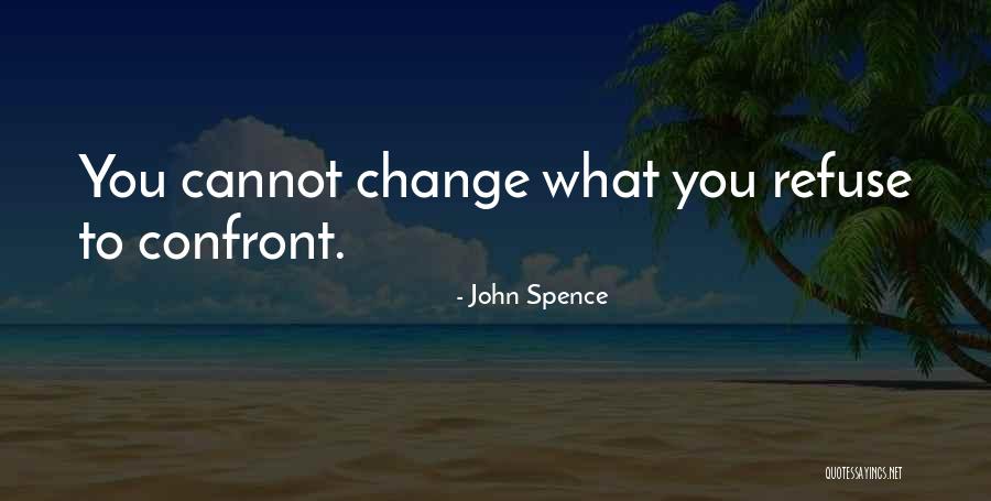 Charvaka Quotes By John Spence Charvaka Quotes By John Spence