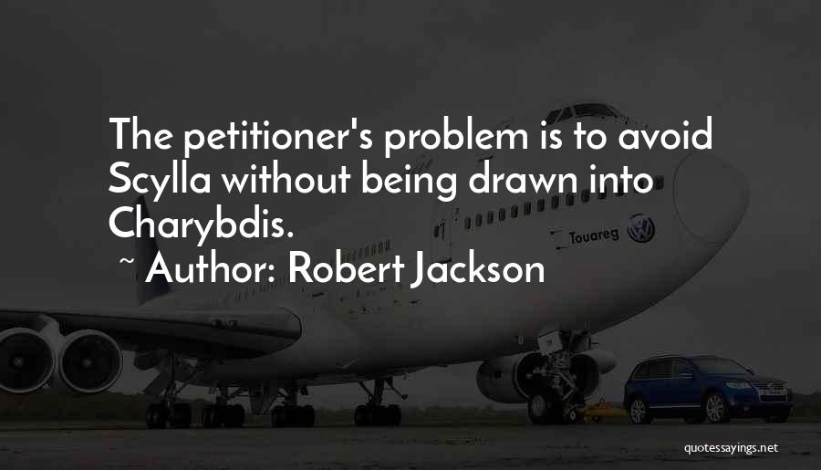 Charybdis And Scylla Quotes By Robert Jackson