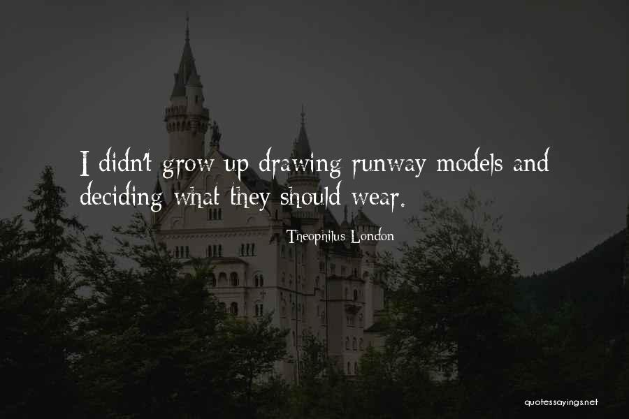 Charyl Schroeder Quotes By Theophilus London Charyl Schroeder Quotes By Theophilus London