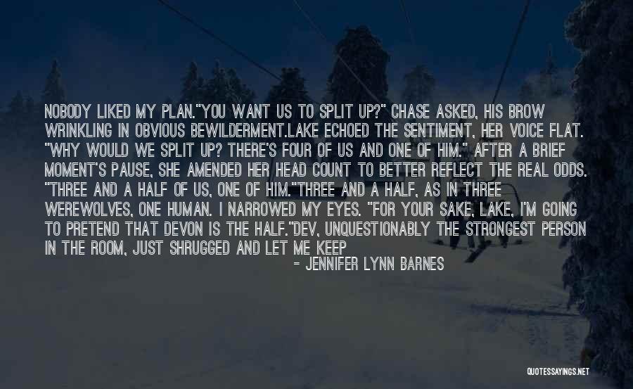 Chase After Me Quotes By Jennifer Lynn Barnes