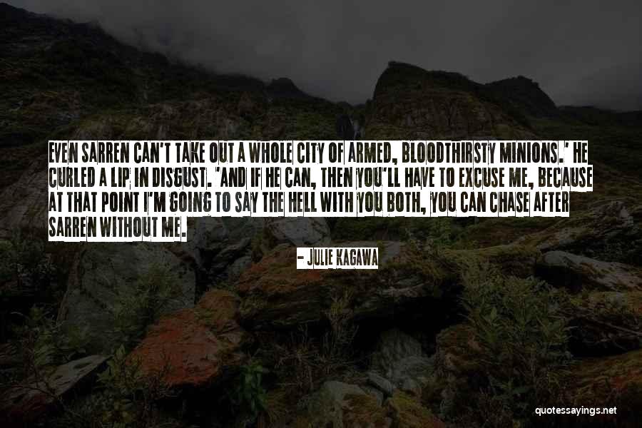 Chase After Me Quotes By Julie Kagawa Chase After Me Quotes By Julie Kagawa