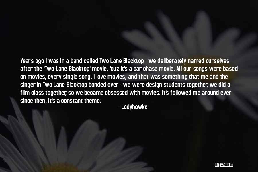 Chase After Me Quotes By Ladyhawke Chase After Me Quotes By Ladyhawke