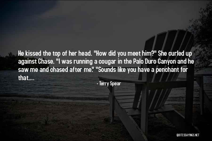 Chase After Me Quotes By Terry Spear