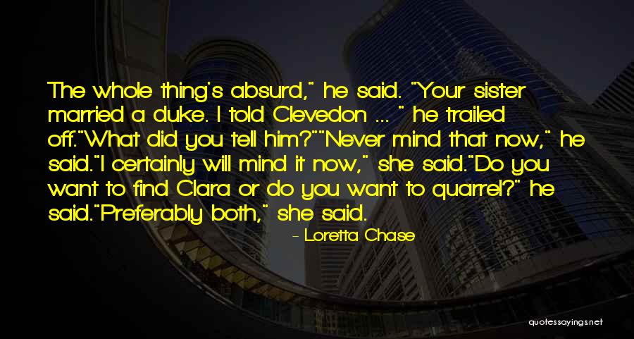 Chase But Never Find Quotes By Loretta Chase Chase But Never Find Quotes By Loretta Chase