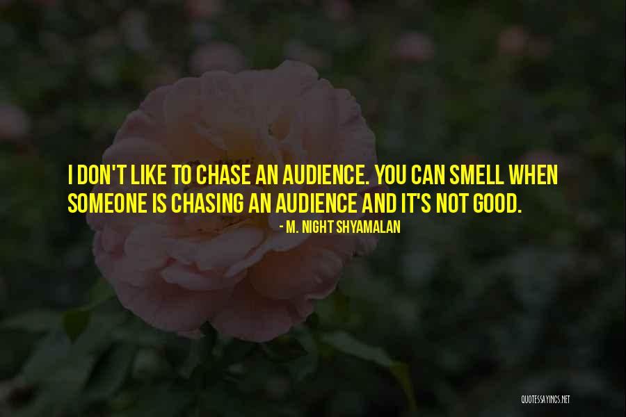 Chase Coy Quotes By M. Night Shyamalan Chase Coy Quotes By M. Night Shyamalan
