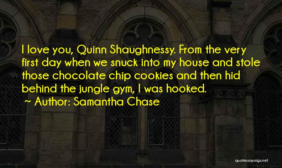 Chase House Quotes By Samantha Chase