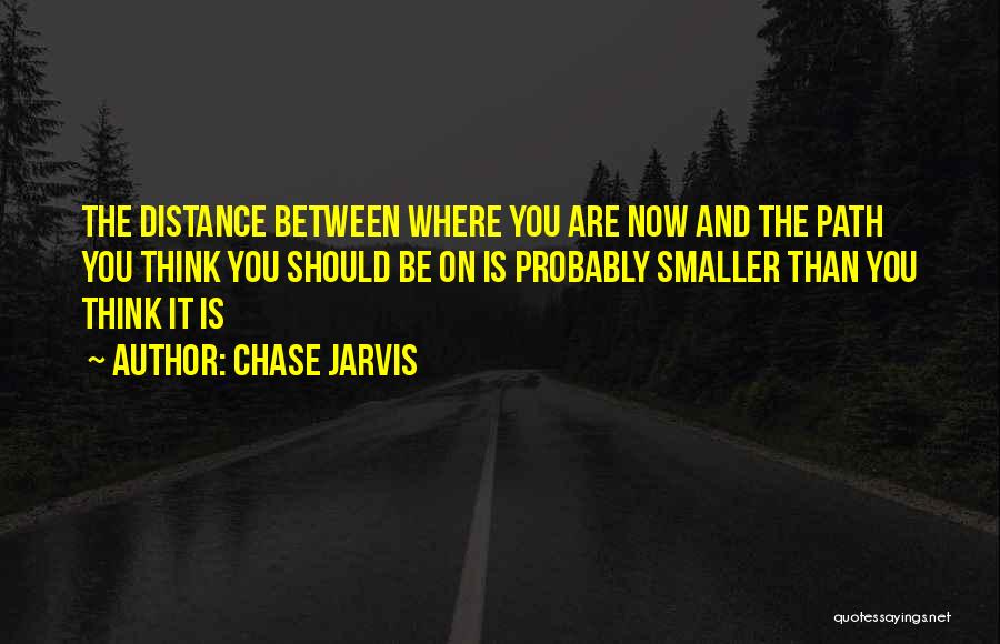 Chase Jarvis Quotes 1399327