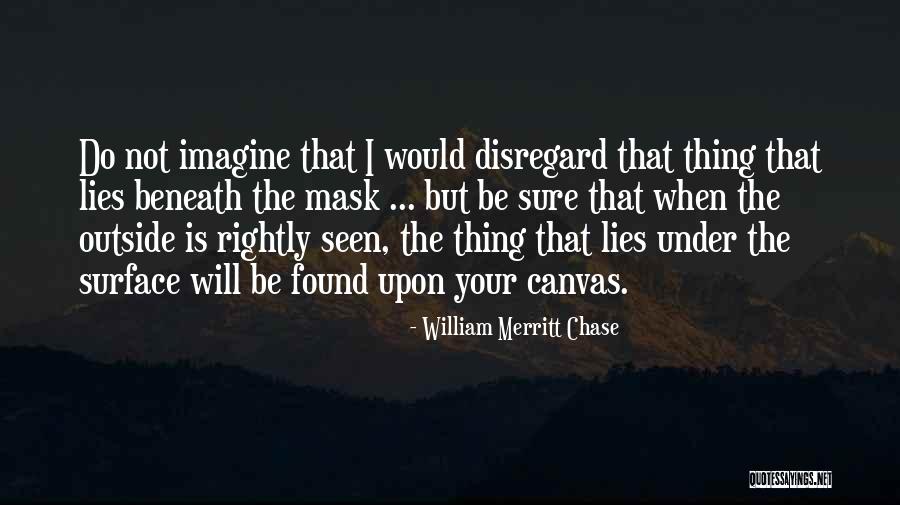 Chase Merritt Quotes By William Merritt Chase Chase Merritt Quotes By William Merritt Chase