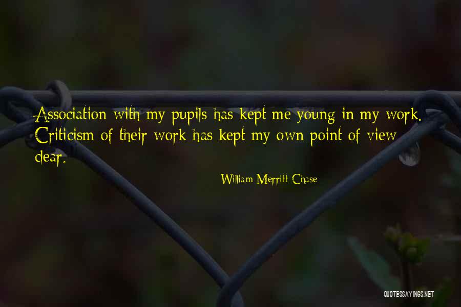 Chase Merritt Quotes By William Merritt Chase Chase Merritt Quotes By William Merritt Chase