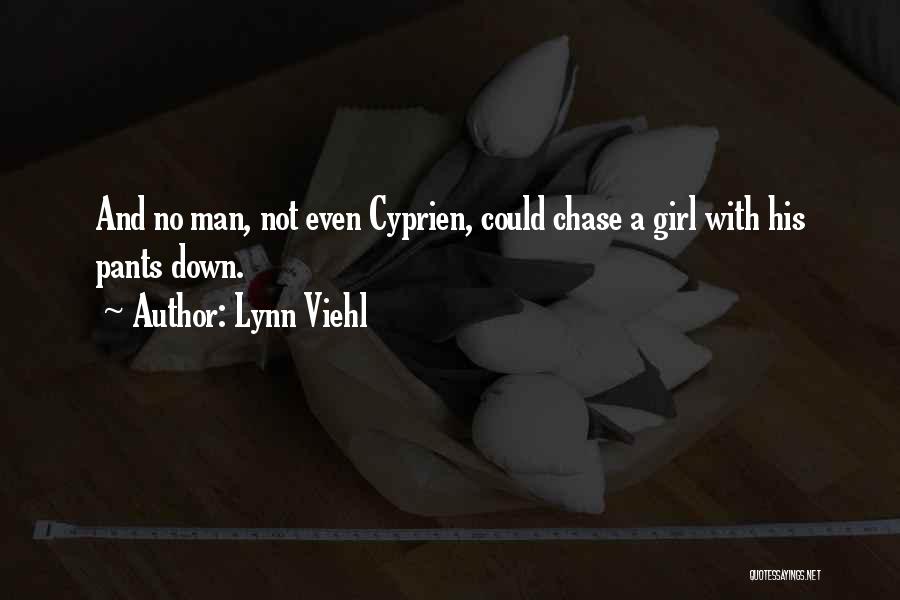 Chase No Man Quotes By Lynn Viehl