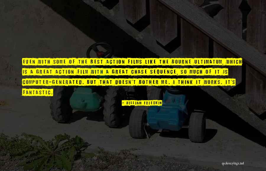 Chase Sequence Quotes By William Friedkin Chase Sequence Quotes By William Friedkin