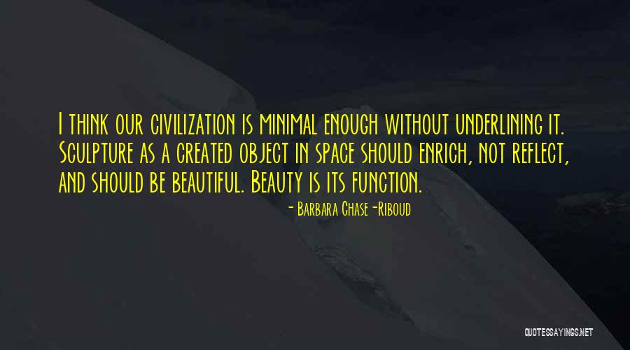 Chase Space Quotes By Barbara Chase-Riboud Chase Space Quotes By Barbara Chase-Riboud