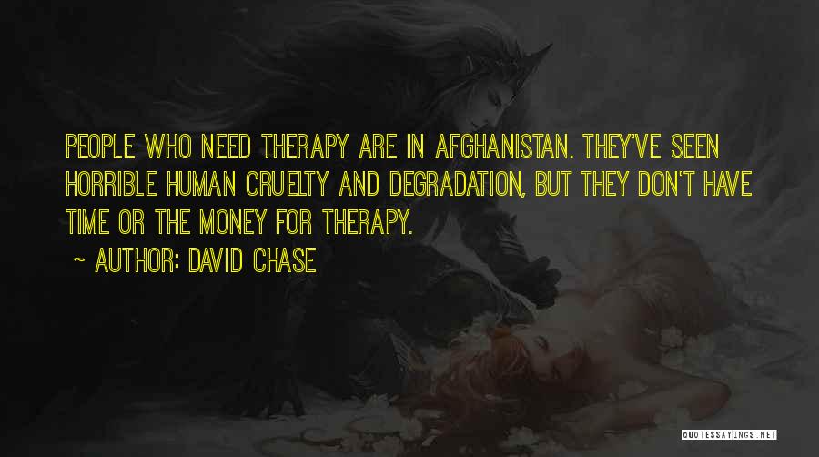 Chase The Money Quotes By David Chase