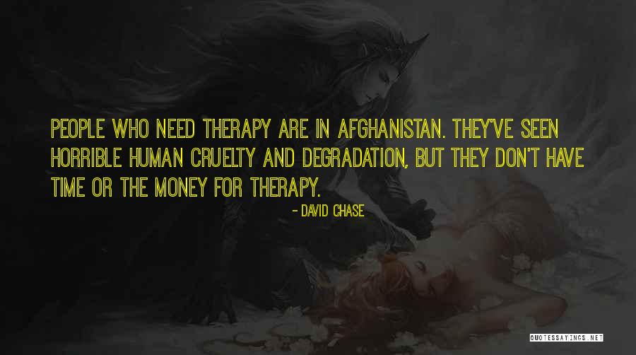 Chase The Money Quotes By David Chase