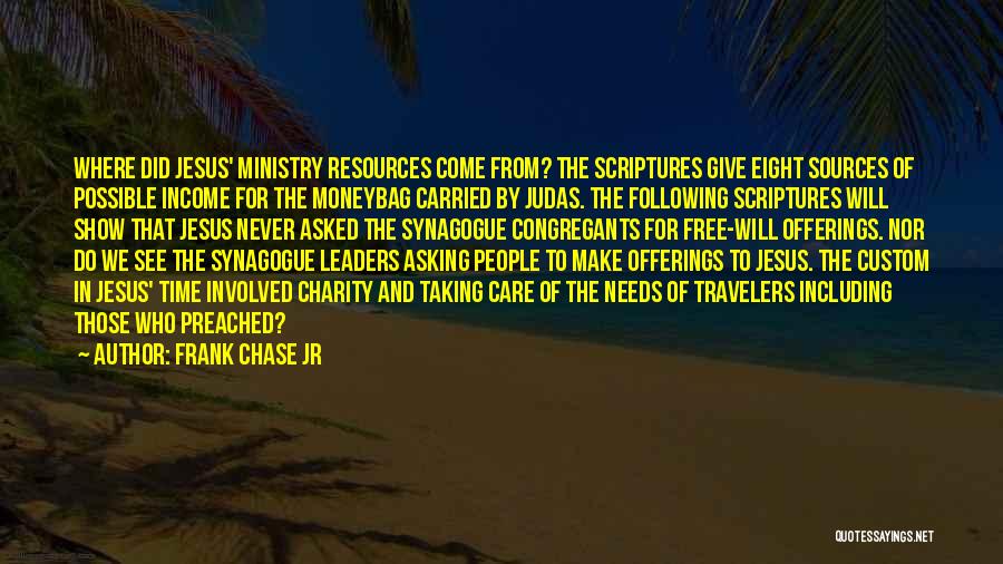 Chase The Money Quotes By Frank Chase Jr