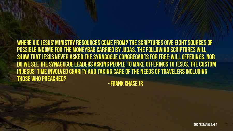 Chase The Money Quotes By Frank Chase Jr